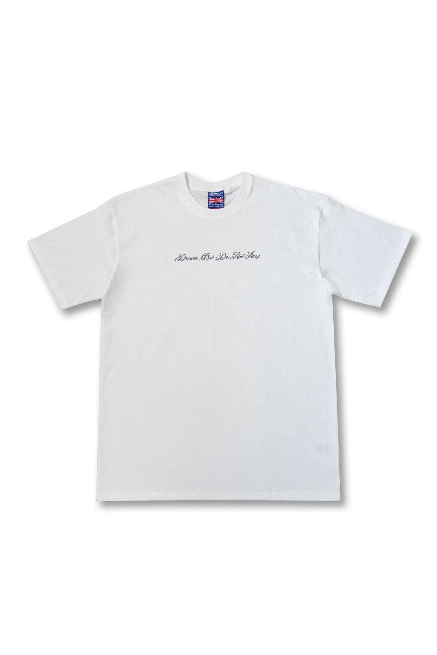 Front view of the White Phoenix T-Shirt with minimalist 'Dream But Do Not Sleep' text. Clean design on premium white cotton for everyday style.