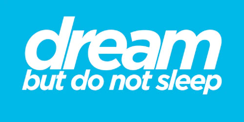 Dreambutdonotsleep