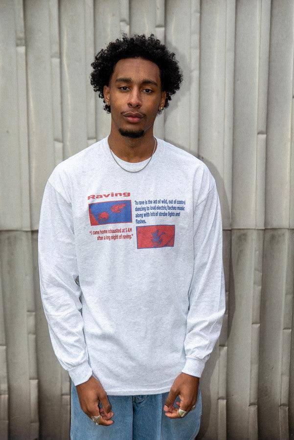 Long Sleeved Ash Grey T-Shirt With Raving Definition Print - Dreambutdonotsleep