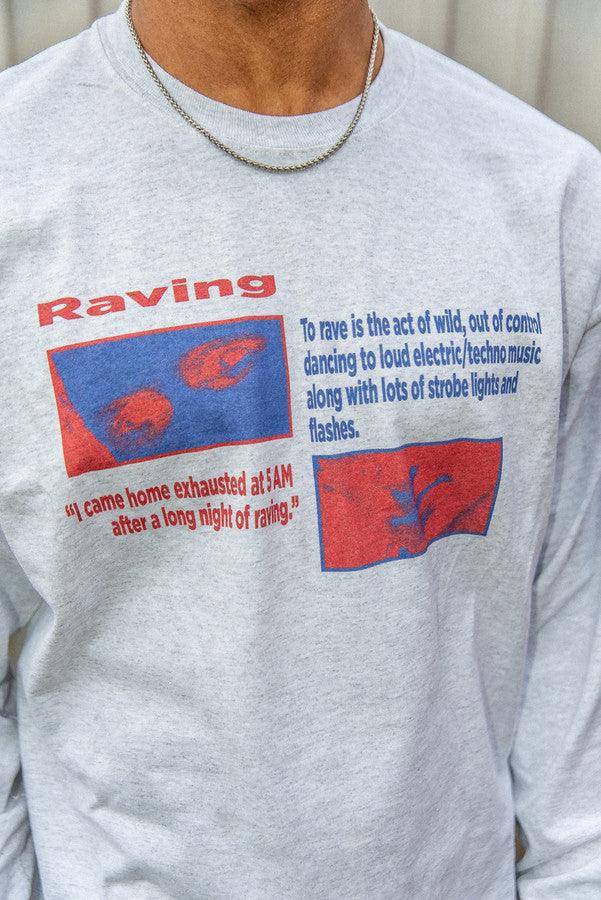 Long Sleeved Ash Grey T-Shirt With Raving Definition Print - Dreambutdonotsleep