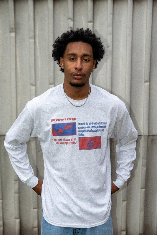 Long Sleeved Ash Grey T-Shirt With Raving Definition Print - Dreambutdonotsleep